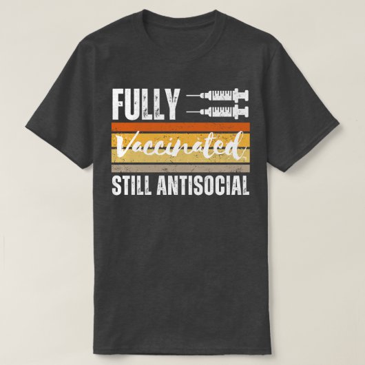 Vollständig geimpft noch antisozial 3 T-Shirt (Design vorne)