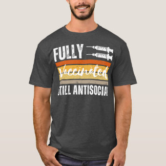 Vollständig geimpft noch antisozial 3 T-Shirt