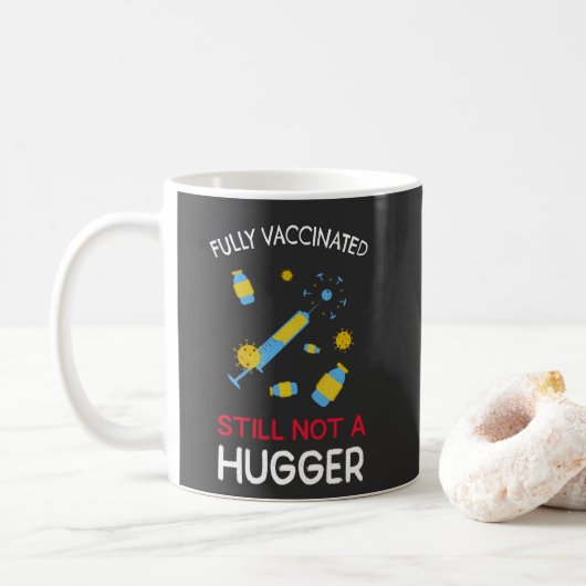 Vollständig geimpft noch kein Hugger Kaffeetasse (Mit Donut)