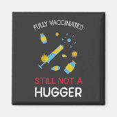 Vollständig geimpft noch kein Hugger Magnet (Vorne)