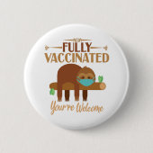 Vollständig geimpft sind Sie willkommen Pro Vaccin Button (Vorderseite)