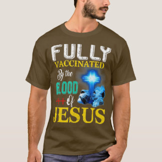 vollständig geimpft von der des Jesu Funny Christl T-Shirt