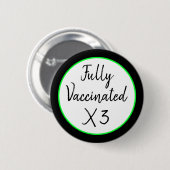 Vollständig geimpft X Drei Button (Vorne & Hinten)