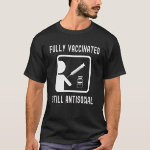 Vollständig geimpfter noch antisozialer Cooler Sch T-Shirt