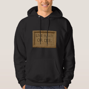 Vollständig leben hoodie