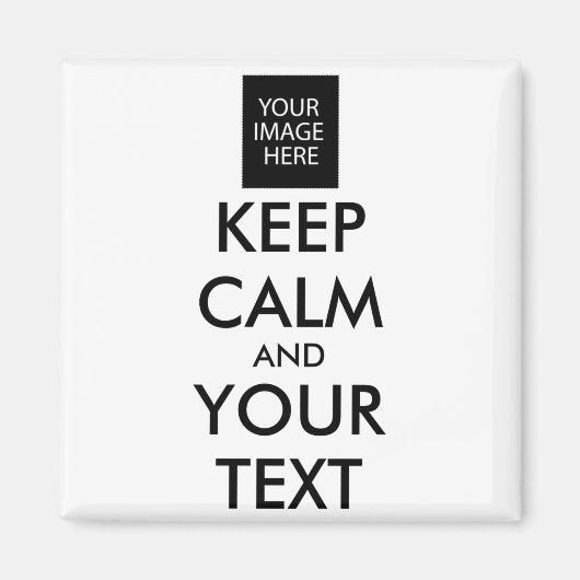 Vollständig Personalisiert Keep Calm Und Dein Text Magnet (Vorne)