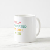 vollständig verlegt, aber noch im Einsatz Kaffeetasse (VorderseiteRechts)