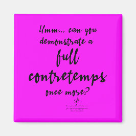 Vollständige Contretemps Magenta Magnet