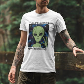 Vollständiges Ereignis jetzt Alien und UFO T-Shirt