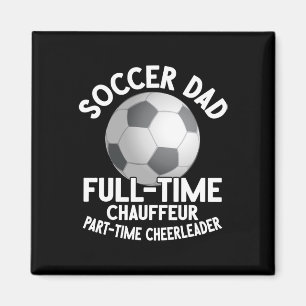 Vollzeit-Chauffeur Teilzeit-Cheerleader Fußball D Magnet