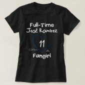 Vollzeit Fangirl Jose Ramirez Cleveland MLBPA T-Shirt (Design vorne)