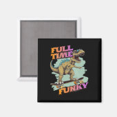 Vollzeit Funky Lustiger Dinosaurier Skateboarding  Magnet (Vorderseite/Rückseite)