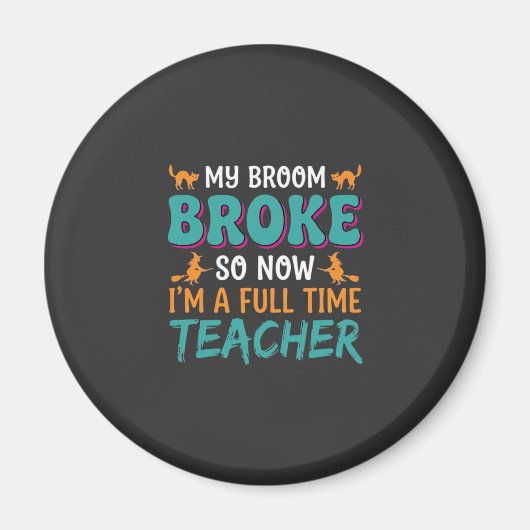 Vollzeit-Lehrer Halloween-Hexen-Design_1 Magnet (Vorne)