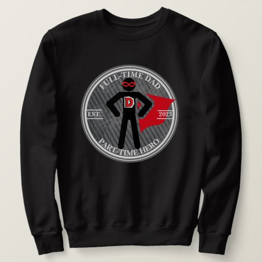 Vollzeit-Vater Teilzeit-Held Cape & Maske Sweatshirt (Design vorne)