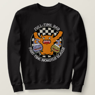 Vollzeit-Vater Teilzeit-Monsterjäger Lustig Sweatshirt