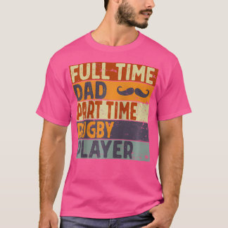 Vollzeit Vater Teilzeit Rugby Player Funny Vater' T-Shirt