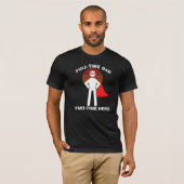 Vollzeit-Vater, Vollzeit-Held mit Maske T-Shirt (Vorne ganz)