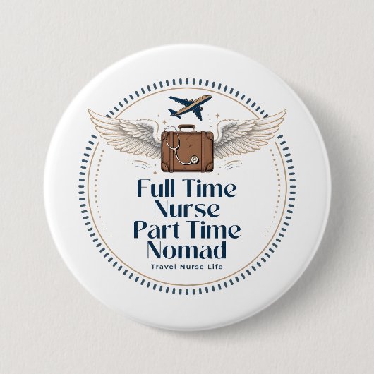 Vollzeitkrankenschwester Teilzeitnomade - Reisekra Button (Vorderseite)