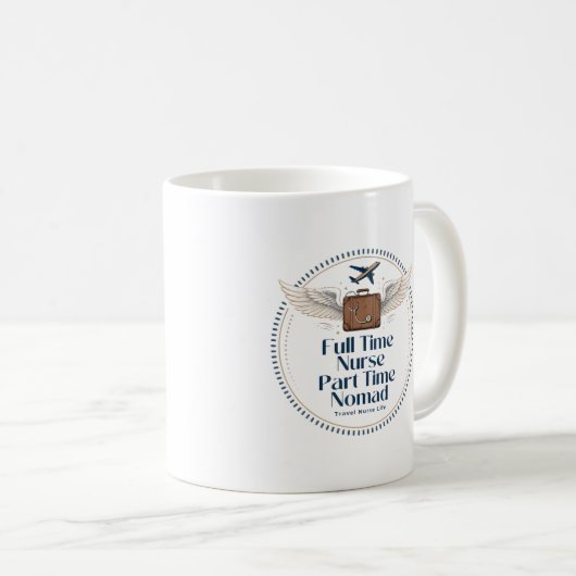 Vollzeitkrankenschwester Teilzeitnomade - Reisekra Kaffeetasse (VorderseiteRechts)
