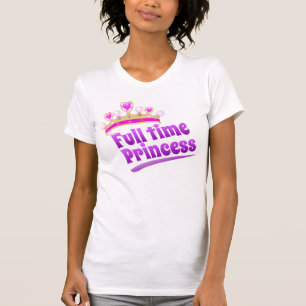 Vollzeitprinzessin T-Shirt