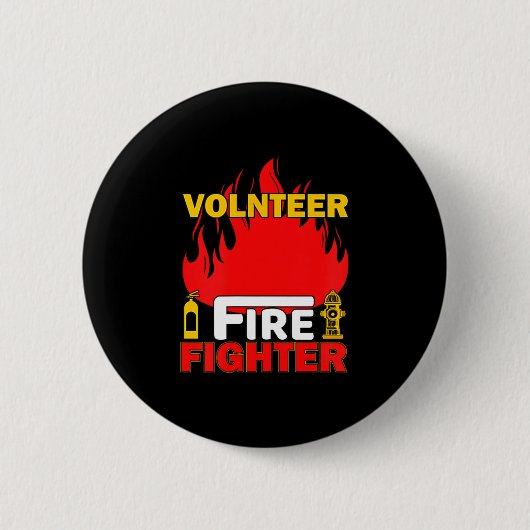 Volnteer Firefighter Fireman Gift Proud Firefighte Button (Vorderseite)