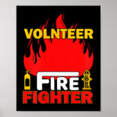 Volnteer Firefighter Fireman Gift Proud Firefighte Poster (Vorne)
