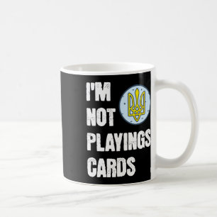 Volodymyr Zelensky Ich Spiele Keine Karten Unterst Kaffeetasse