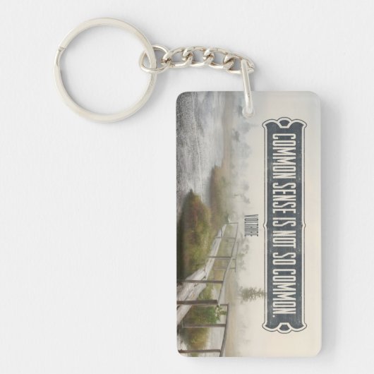 Voltaire inspirierendes Zitat "Gesunder Menschenve Schlüsselanhänger (Vorderseite)