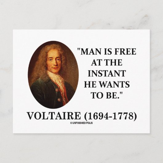 Voltaire Man ist frei, wenn er Will zu sein Postkarte (Vorderseite)
