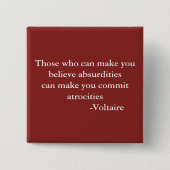 Voltaire Warning Zitat Button (Vorderseite)