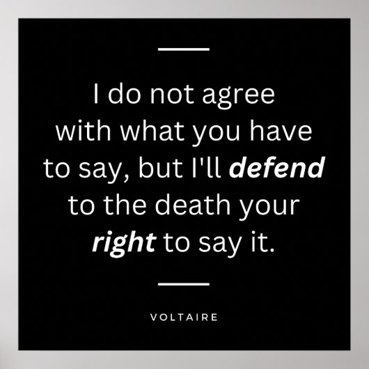Voltaire Zitat über die Verteidigung der Redefreih Poster (Vorne)