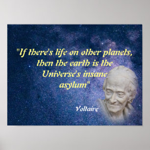 Voltaire-Zitat zum Leben auf anderen Planeten Poster