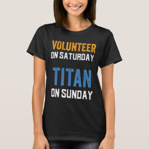Volunteer am Samstag Titan am Sonntag Nashville Fo T-Shirt