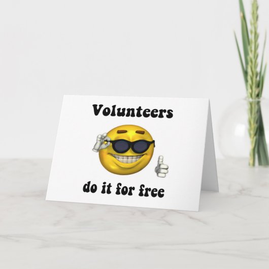 Volunteers do it for free karte (Vorderseite)