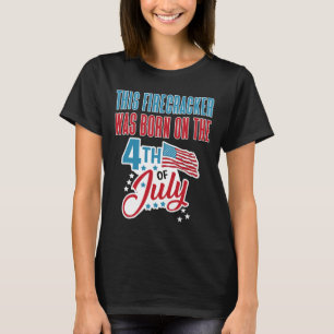 vom 4. Juli Geburtstag Firecracker geboren am 4. T-Shirt