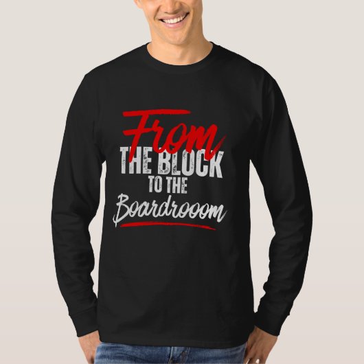 Vom Block zum Boardroom™-Rebellion für Wohlstand T-Shirt (Vorderseite)