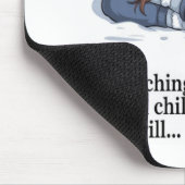 Vom Chillen zum Büffeln Mousepad (Ecke)