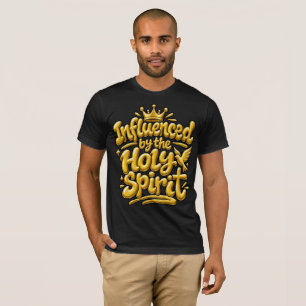 Vom Heiligen Geist beeinflusst T-Shirt