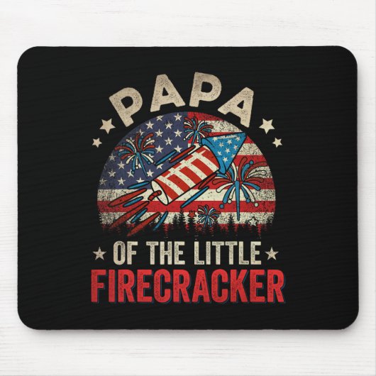 vom Juli Geburtstag Papa des kleinen Firecrackers Mousepad (Vorne)