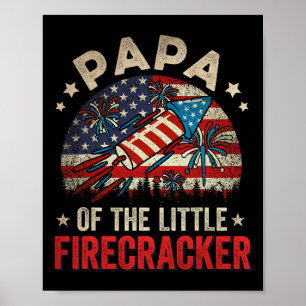 vom Juli Geburtstag Papa des kleinen Firecrackers Poster