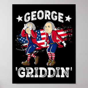 Vom Juli George Washington Griddy George Griddin 1 Poster