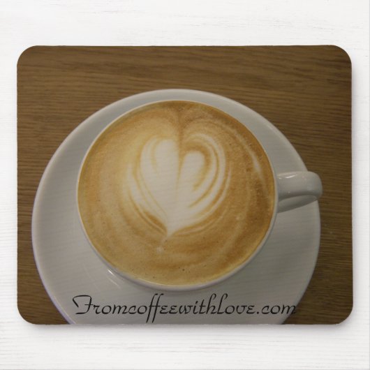 Vom Kaffee mit Liebe Mousepad (Vorne)
