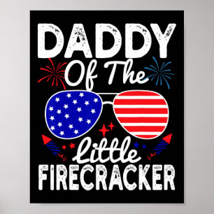 Vom kleinen Firecracker Funny 4. Juli Vater Poster