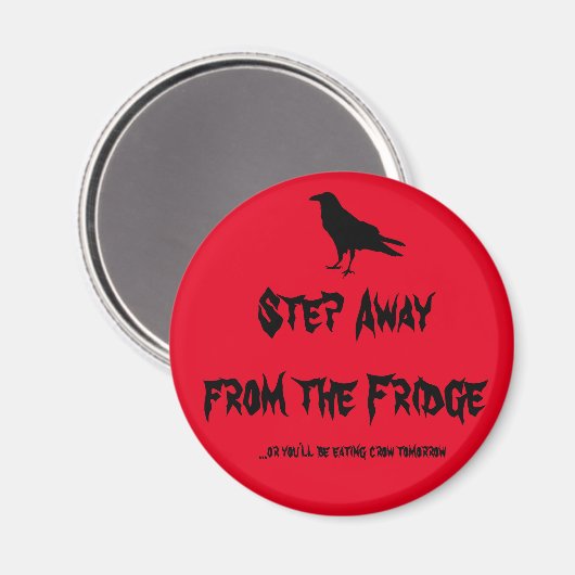 Vom Kühlschrank weg Magnet (Vorderseite/Rückseite)