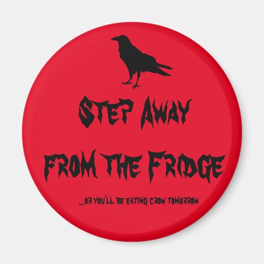 Vom Kühlschrank weg Magnet (Vorne)