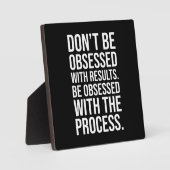 vom Prozess besessen sein - Motivierend Fotoplatte (Vorderseite)