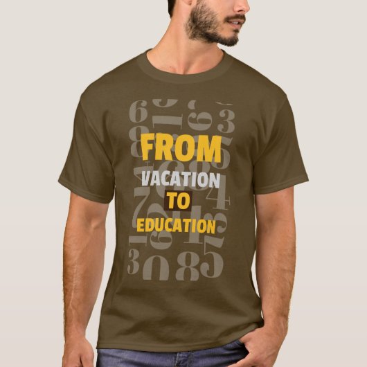 Vom Urlaub bis zur Bildung Schule T-Shirt (Vorderseite)