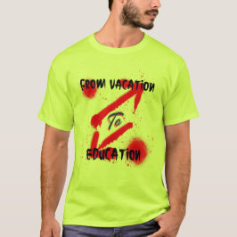 Vom Urlaub bis zur Bildung T-Shirt