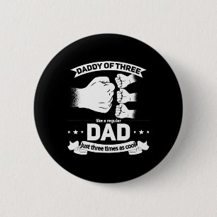 von 3 - Coolen Papa von drei Vätern Tag Vater von Button