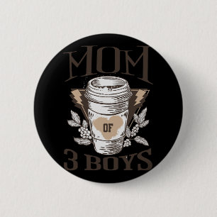 Von 3 Jungen von sonnigen Müttern Tag Geburtstag F Button